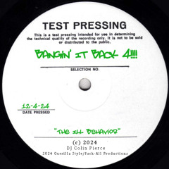 Bangin It Back 4 - The Ill Behavior
