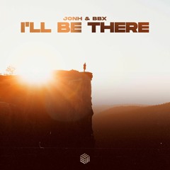 Jonh & BBX - I'll Be There