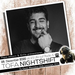 28.12.2022 - ToFa Nightshift mit Monsieur Vide