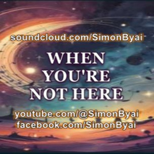 When You're Not Here