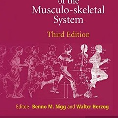 download EBOOK 💕 Biomechanics of the Musculo-skeletal System by  Benno M. Nigg &  Wa