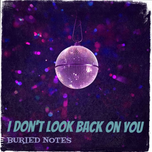 I Don't Look Back on You