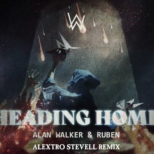 Stream Alan Walker & Ruben – Heading Home (Alextro Stevell Extended Remix)  by AlextroStevellmusicmm | Listen online for free on SoundCloud