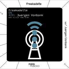 Freakadelle #35 w/ Juergen Vonbank