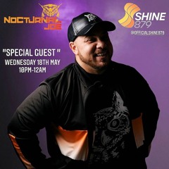 Nocturnal Joe - Guest Mix On @Shaun D Show Shine879 (FREE DOWNLOAD)