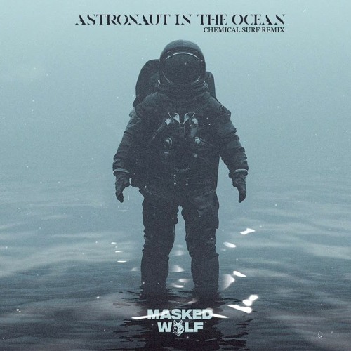 Masked Wolf - Astronaut In The Ocean (Chemical Surf Remix) | FREE DOWNLOAD