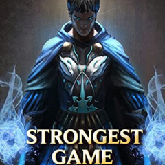 [ACCESS] PDF 💌 Strongest Game Lord by  William Burnside [EBOOK EPUB KINDLE PDF]