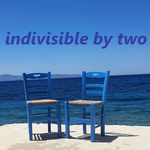 Indivisible by Two