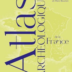 Lire Atlas archéologique de la France en ligne - a0fxiM8sjS