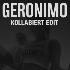 GERONIMO (KOLLABIERT EDIT)