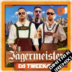 Jägermeister (Dimitri K Remix)(HQ RIP)