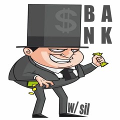 BANK w/ sil