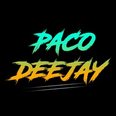 PACO DEEJAY - Set Live 02 (Lamadrid)