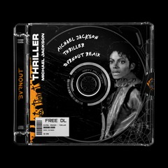 Michael Jackson - Thriller (BVRNOUT Haunted Remix)