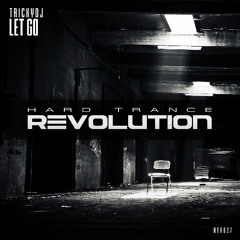 Trickydj - Let Go (Extended Mix) [Hard Trance Revolution Records]