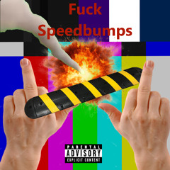 Speed Bump Diss