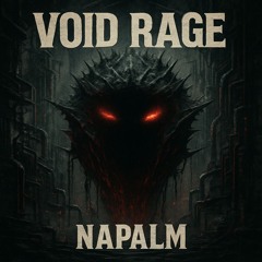 Napalm - Void Rage [FREE DL]
