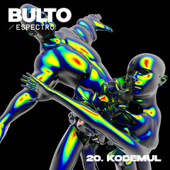 BULTO / Espectro 020. Kodemul