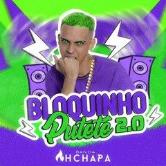 Bloquinho Putetê 2.0 - Ah Chapa