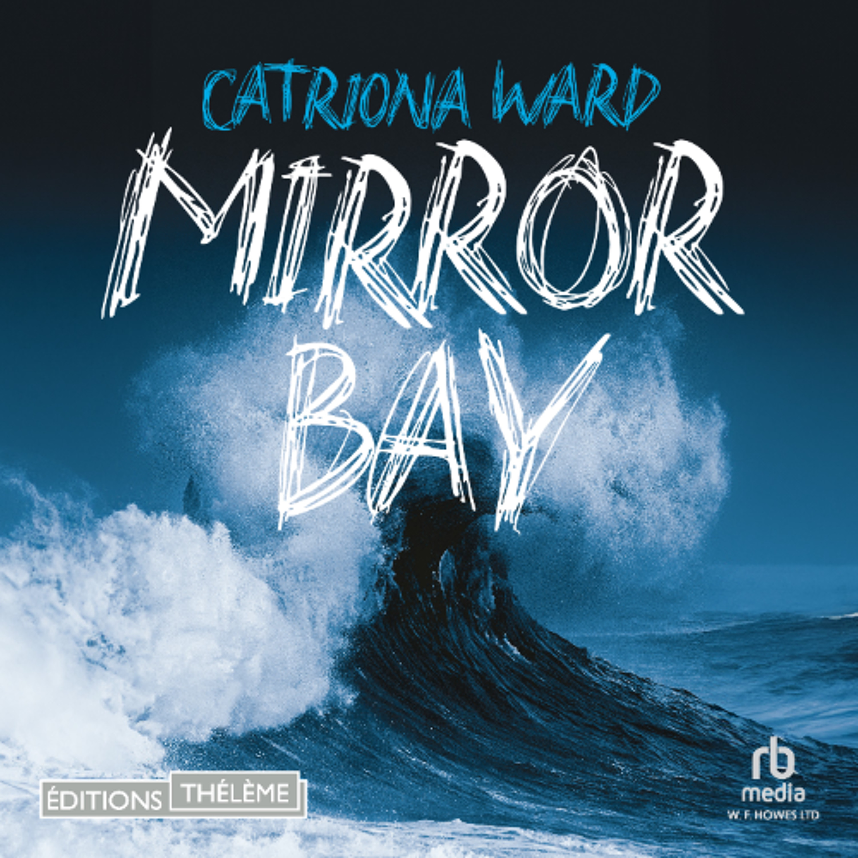 Mirror Bay, de Catriona Ward