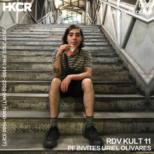 RDV KULT 11: PF INVITES URIEL OLIVARES - 29/07/2022