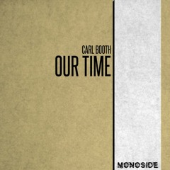 Carl Booth - OUR TIME // MS197