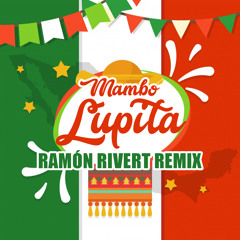 Mi Banda El Mexicano - Mambo Lupita (Ramón Rivert Remix)