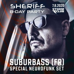 SuBuRbASs @ Sheriff B-Day party w/ TR Tactics & Suburbass (neuro set)Stormclub_7.8.2020