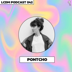 LCDM PODCAST 042: PONTCHO