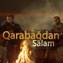 Javid ve Azad Shabanov - Qarabagdan Salam (Məktub)