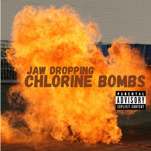 Jaw Dropping Chlorine Bombs (prod. Boston MG)
