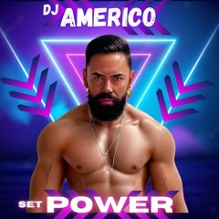 DJ Americo - Set Power