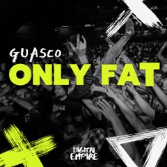 Only Fat (Radio Edit) [empire Digital record]