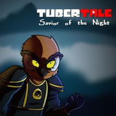 [Tubertale] [Cover] - Savior of the night
