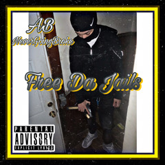 AB NeverGoingBroke - Free Da Jails