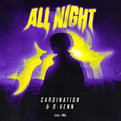 Cardination & D-Venn - All Night