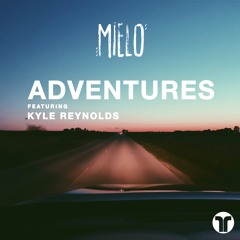 Adventures (feat. Kyle Reynolds)