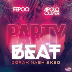 Fepoo Apolo Oliver Leo Blanco - Party Beat (Zorak Mash) FREE DOWNLOAD