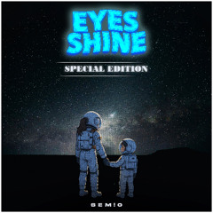 SEM!O - Eyes Shine (Special Edition)