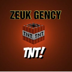 ZEUK GENCY - TNT