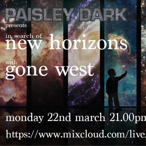 GoneWest - In Search Of New Horizons 22.03.21