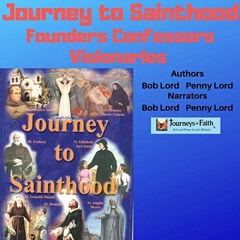 Read ❤️ PDF Journey to Sainthood: Founders, Confessors and Visionaries: Super Saints, Book 1 by