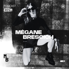 MB Podscat 001 I Megane Brescich