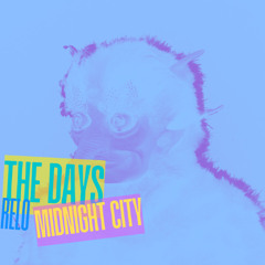 Chrystal & M83 - The Days (RELO 'Midnight City' Remix)