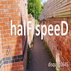 halF speeD [disquiet0645]