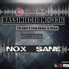 Live @ CUEBASE-FM.DE BASSINJECTION # 336 13.04.2021