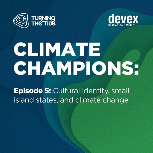 Podcast: Cultural identity, small island states, and climate change - Devex