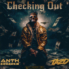 Mc Tazo - Anth Hopper - Checking Out