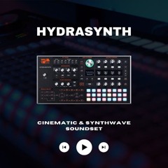 Hydrasynth Cinematic & Synthwave