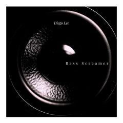 Bass Screamer